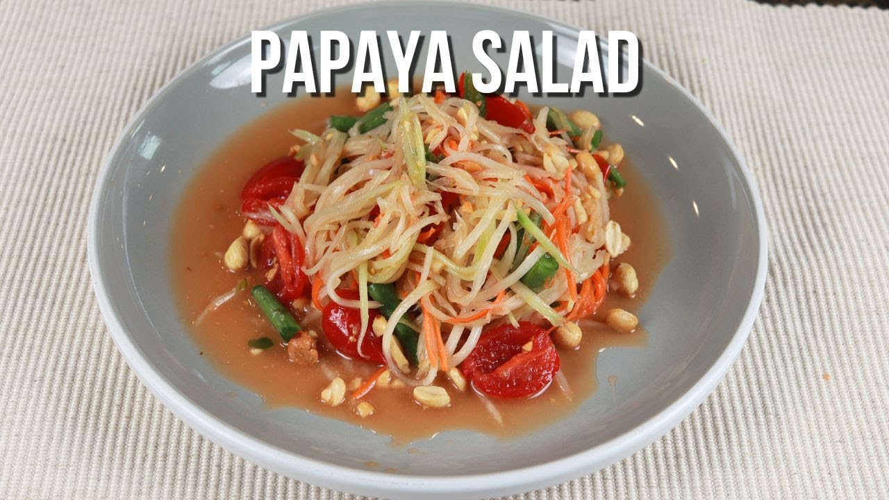 Аутентичный тайский салат из папайи (Сом Там). Простой и освежающий рецепт
