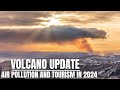 Volcano update  air pollution problems and the future of grindavik