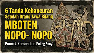6 Phases of Emotional Destruction Behind the Sacred Javanese Saying 