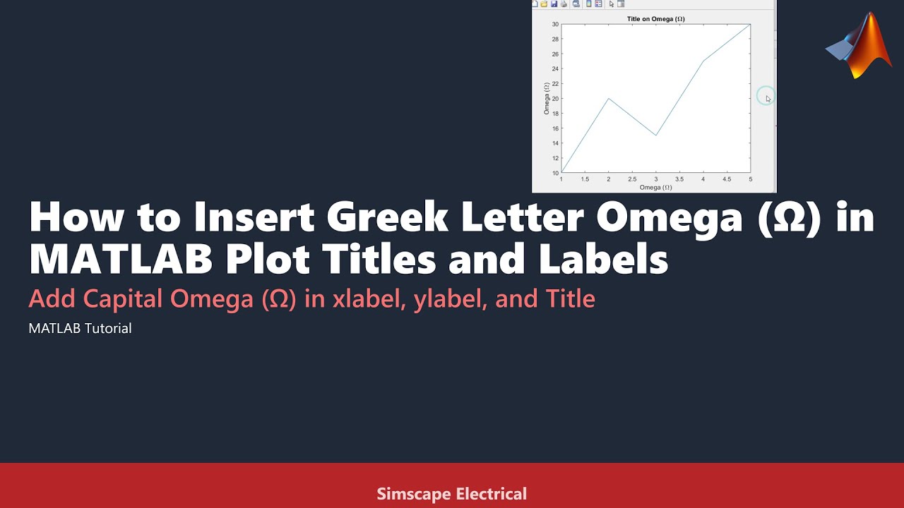How To Insert Greek Letter Omega In MATLAB Plot Titles And Labels How to insert greek letter omega in matlab plot titles and labels