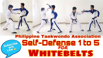 Self Defense 1 to 5 for Whitebelts | Philippine Taekwondo Association | Martial Arts
