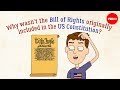 Why wasnt the bill of rights originally in the us constitution  james coll