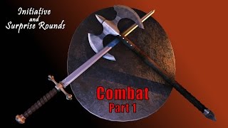 Combat part 1:  Initiative