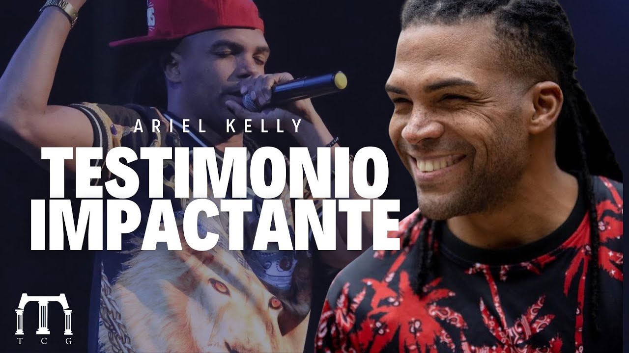 TESTIMONIO IMPACTANTE , CUENTA SUS INICIOS - ARIEL KELLY