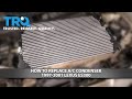How to Replace AC Condenser 1997-2001 Lexus ES300