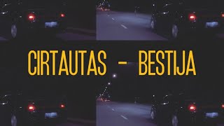 Cirtautas - Bestija