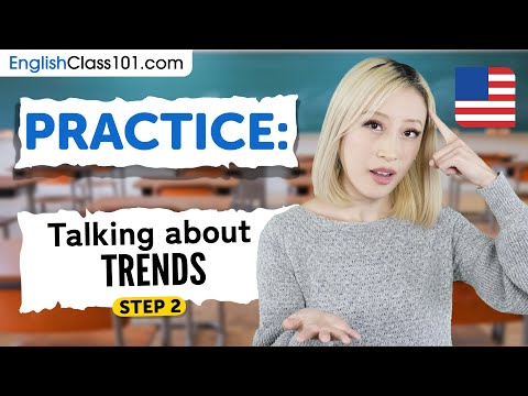 Practice Talking About Trends