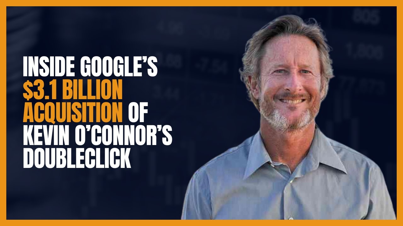 Ep 441 Inside Google’s $3.1 Billion Acquisition of Kevin O’Connor’s