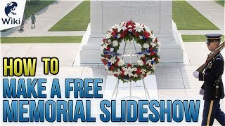 How To Make A Free Memorial Slideshow