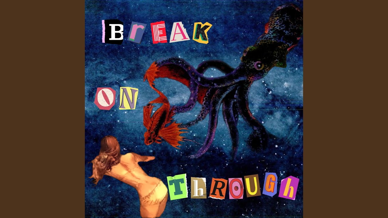 Watch Break On Through on YouTube Watch Break On Through on YouTube