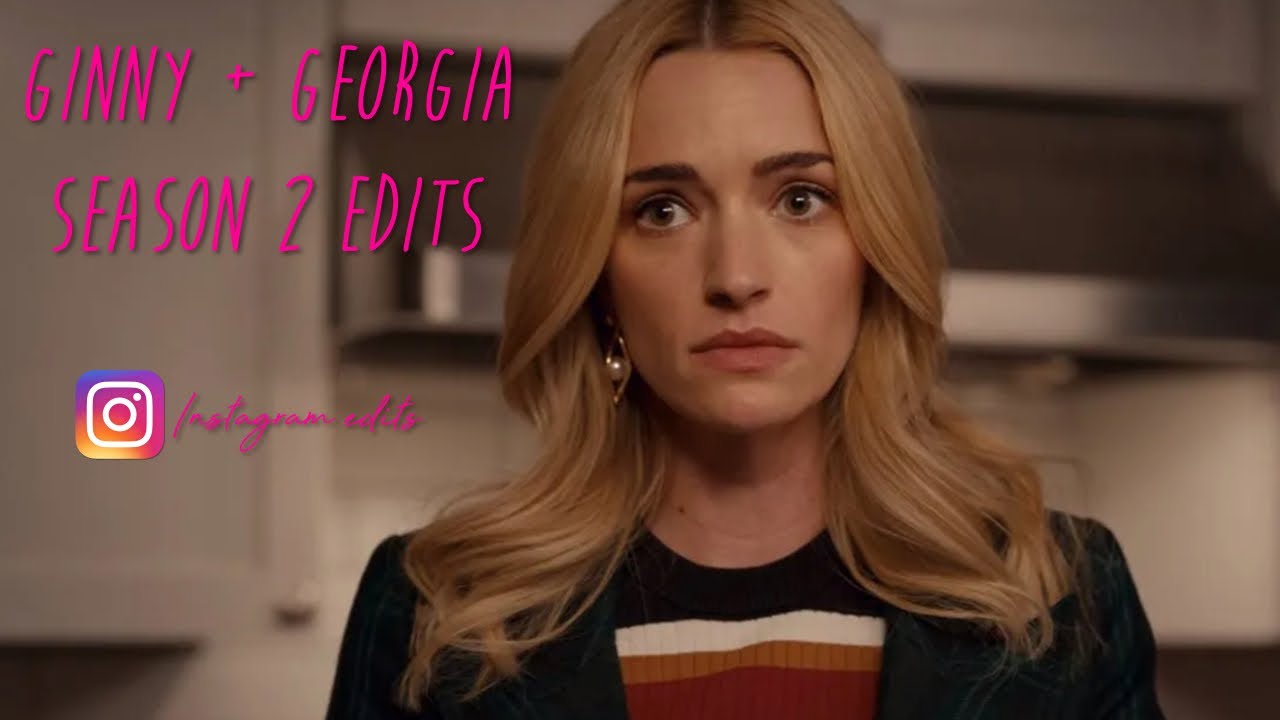 Ginny And Season 2 Instagram Edits YouTube