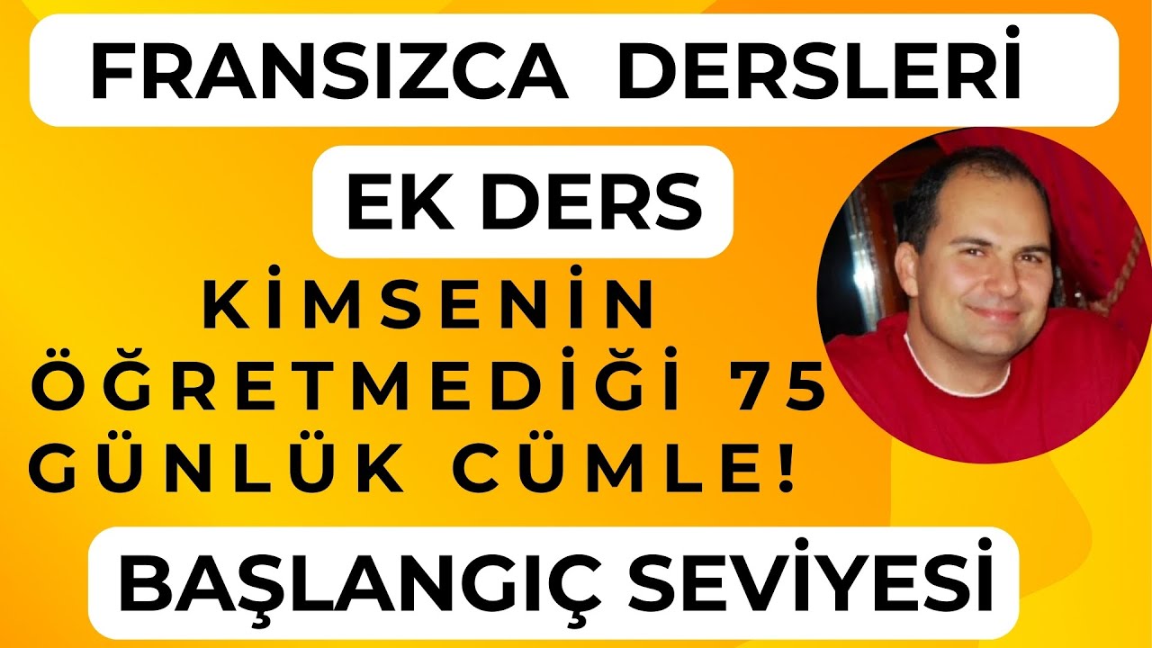 Fransızca Dersleri: Kimsenin Öğretmediği 75 Günlük Cümle! 🇫🇷