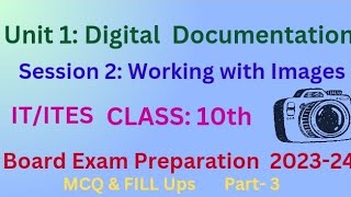 Class 10 Unit 1 Session 2 : Working With Images-MCQ & FILL UPS : PART 3