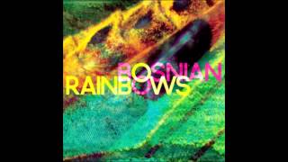 Download Lagu Bosnian Rainbows full album [320kbps] MP3
