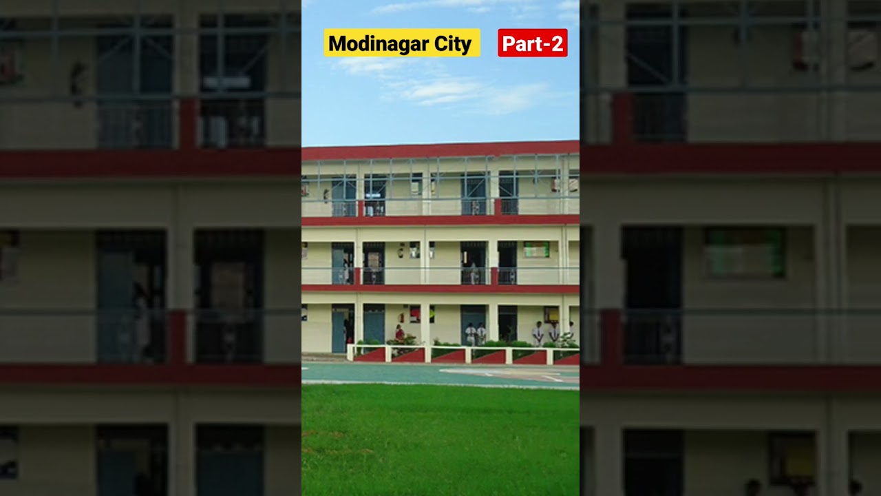 Modinagar City, Part-2 || Ghaziabad || Modi Industries