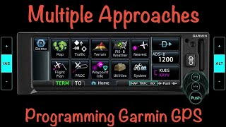 How to Program the Garmin GPS for Multiple Approaches (GPS/GNX/GNC/GTN)
