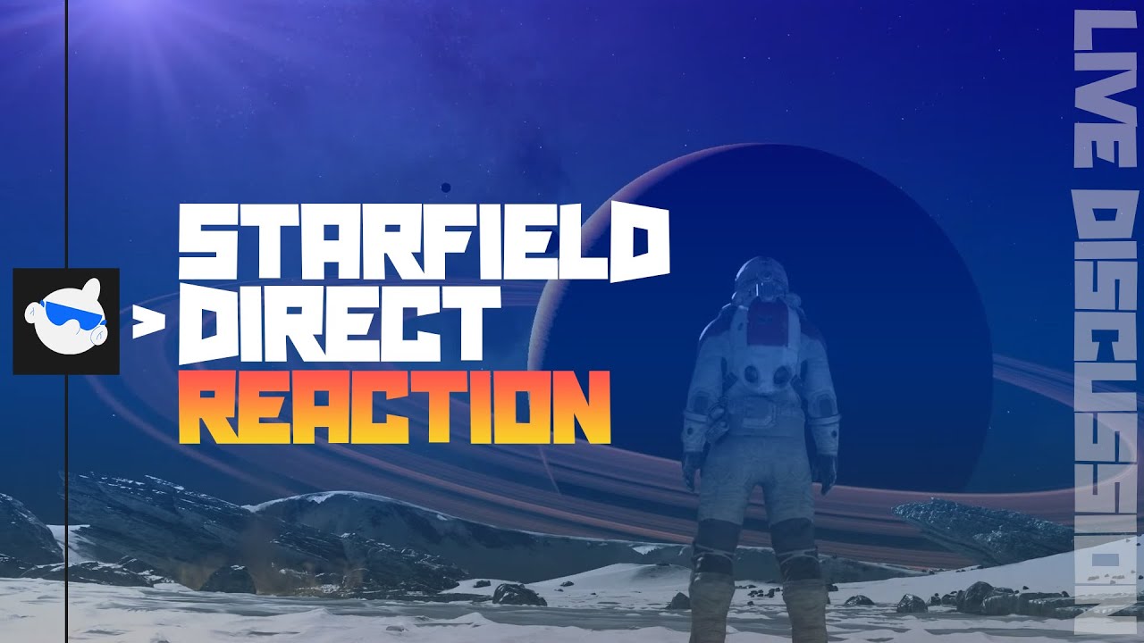 STARFIELD LOOKS *INCREDIBLE* | Starfield Direct REACTION & DISCUSSION with 