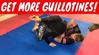 How to get more GUILLOTINE CHOKES and follow ups!