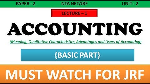 Accounting and Auditing (Basic Accounting) | Paper 2 | For 11th, MBA, B.Com, M.Com, NTA NET/JRF etc.