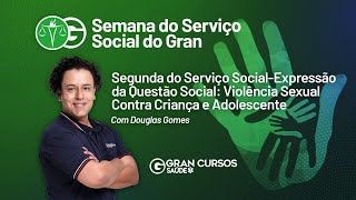 Segunda do Serviço Social - Expressão da questão social: violência sexual  Com Prof. Douglas Gomes screenshot 3