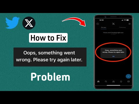 How To Fix Twitter Login Error "Oops Something Went Wrong Try Again Later"