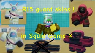 R15 Guard Skins In Squid Game X