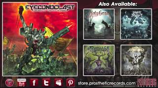 Eyeconoclast - "Sharpening Our Blades on the Mainstream" (Official Track Stream)