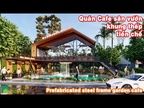 Video Dna Home | Quán Cafe sân vườn khung thép tiền chế |... - youtube