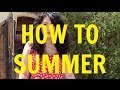 HOW TO SUMMER