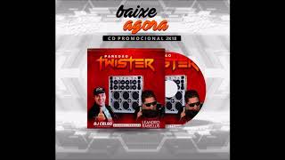 CD Paredão Twister - DJ Leandro Rabellus & DJ Celso - 6