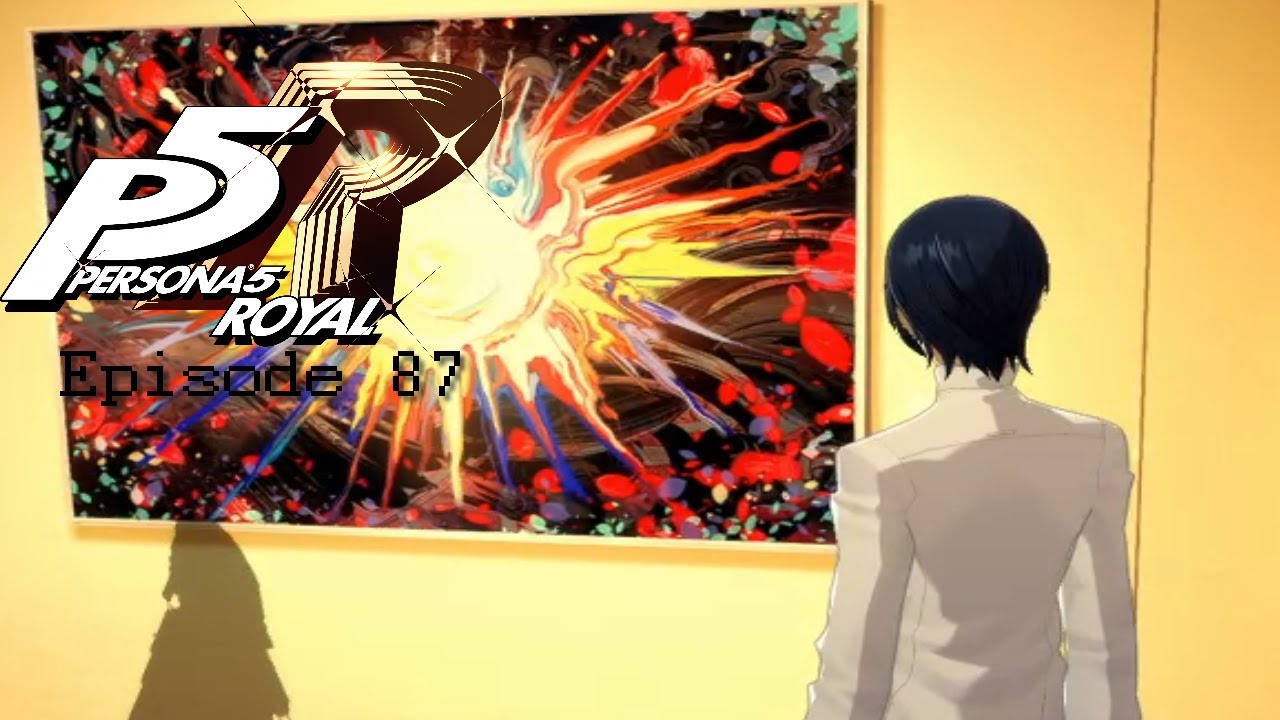 Persona 5 Royal Episode 87 [Hope and Desire] YouTube