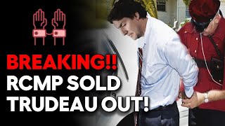 Rcmp Confess They Covered Up For Trudeau!