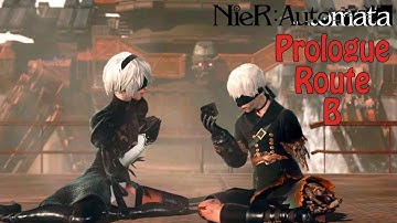 How to Complete the Prologue (Route B) - NieR Automata (PC)