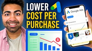 How To LOWER Google Ads Cost Per Purchase In 2025