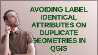 Avoiding label identical attributes on duplicate geometries in QGIS
