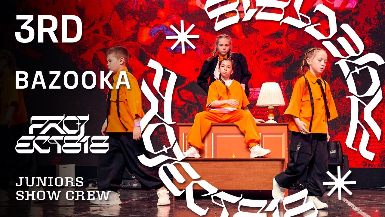 BAZOOKA, 3RD PLACE ★ RDC23 Project818 Russian Dance Championship 2023 ★ JUNIORS SHOW CREW