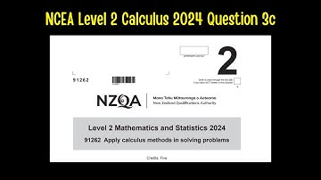 NCEA Level 2 Calculus 2024 Question 3c