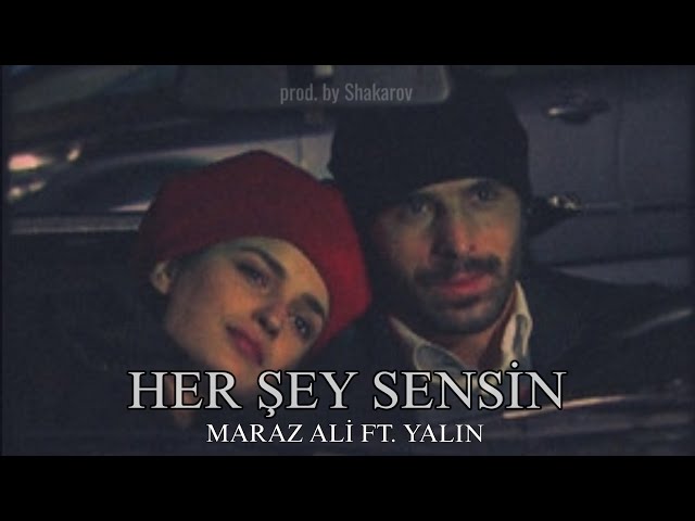 Maraz Ali ft. Yalın - Her şey sensin [prod. by Shakarov] (Klip) #shakarov