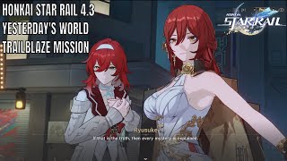 Honkai Star Rail 4.3 Yesterday's World Trailblaze Mission