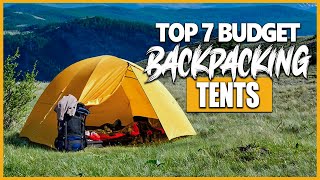 Best Budget Backpacking Tent 2023 - Top 7 Best Backpacking Tents on a Budget