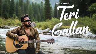 Download Lagu Teri Gallan - Rahul Jain | New Hindi Punjabi Song 2026 | Original Sound Track MP3