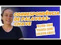 CORRESPONDÊNCIA DE PALAVRAS-CHAVE