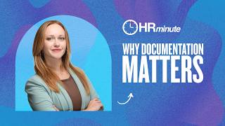 Why Documentation Matters: Protecting Your Business with Clear Employee Records