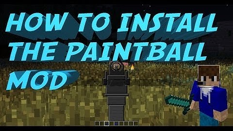 Minecraft 1.7.4/1.7.2-How To Install The Paintball Mod