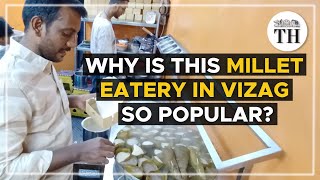 Why is this millet eatery in Visakhapatnam so popular? | The Hindu screenshot 5