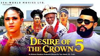 DESIRE OF THE CROWN 5 - STEPHEN ODIMGBE ROSABELL ANDREW - Nigerian Movies 2026 Latest Full Movies