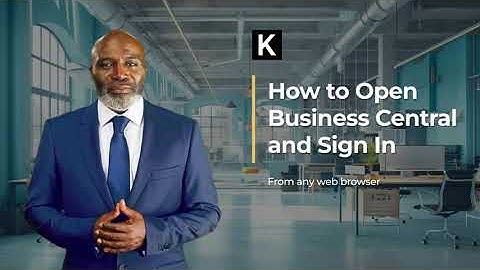 How to Open Business Central and Sign In | Dynamics 365 Business Central Basics