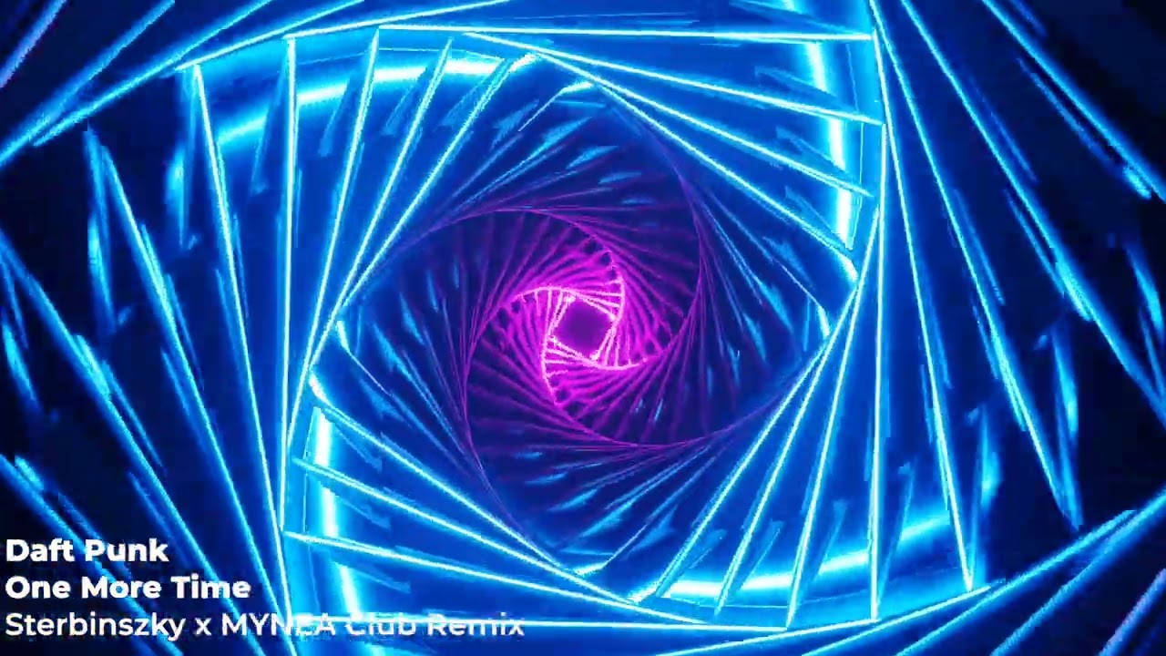 Daft Punk - One More Time (Sterbinszky x MYNEA Club Remix) - YouTube