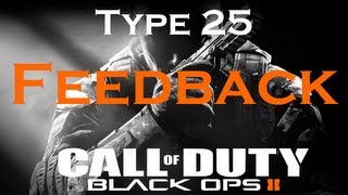 Feedback for the Type 25 Classes You Suggested, Black Ops 2 Weapon Guide screenshot 4