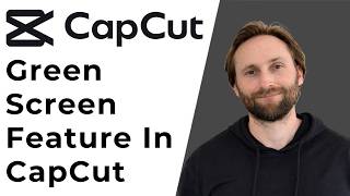 How to Use the Green Screen Feature in CapCut [Full Guide 2026]